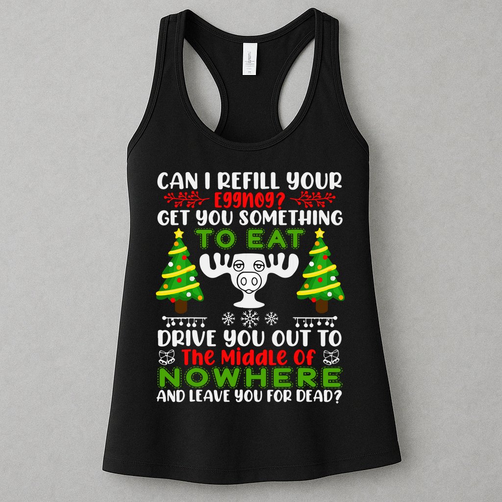 Can I Refill Your Eggnog Funny Christmas Vacation Womens Tank Top