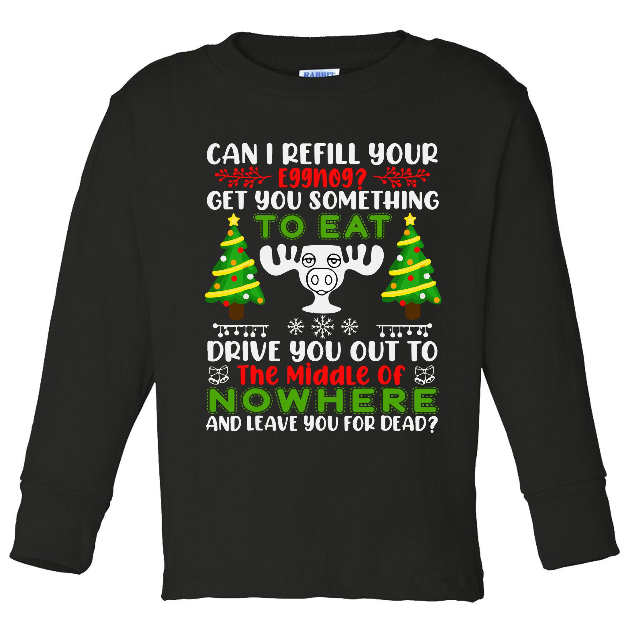 Can I Refill Your Eggnog Funny Christmas Vacation Toddler Long Sleeve Shirt