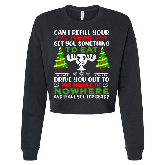 Can I Refill Your Eggnog Funny Christmas Vacation Cropped Pullover Crew