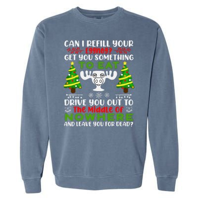 Can I Refill Your Eggnog Funny Christmas Vacation Garment-Dyed Sweatshirt