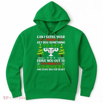 Can I Refill Your Eggnog Funny Christmas Vacation Hoodie