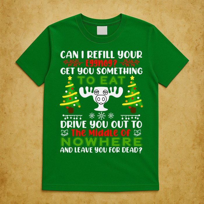 Can I Refill Your Eggnog Funny Christmas Vacation T-Shirt