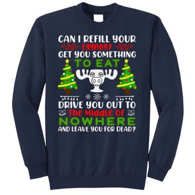 Can I Refill Your Eggnog Funny Christmas Vacation Tall Sweatshirt