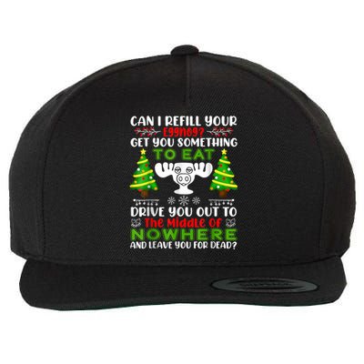 Can I Refill Your Eggnog Funny Christmas Vacation Quote Wool Snapback Cap