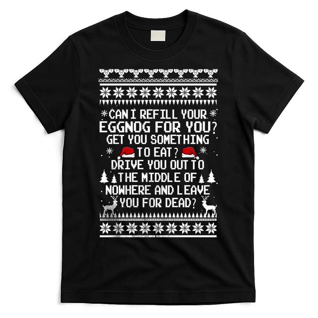 Can I Refill Your Eggnog Funny Christmas Vacation Quote T-Shirt