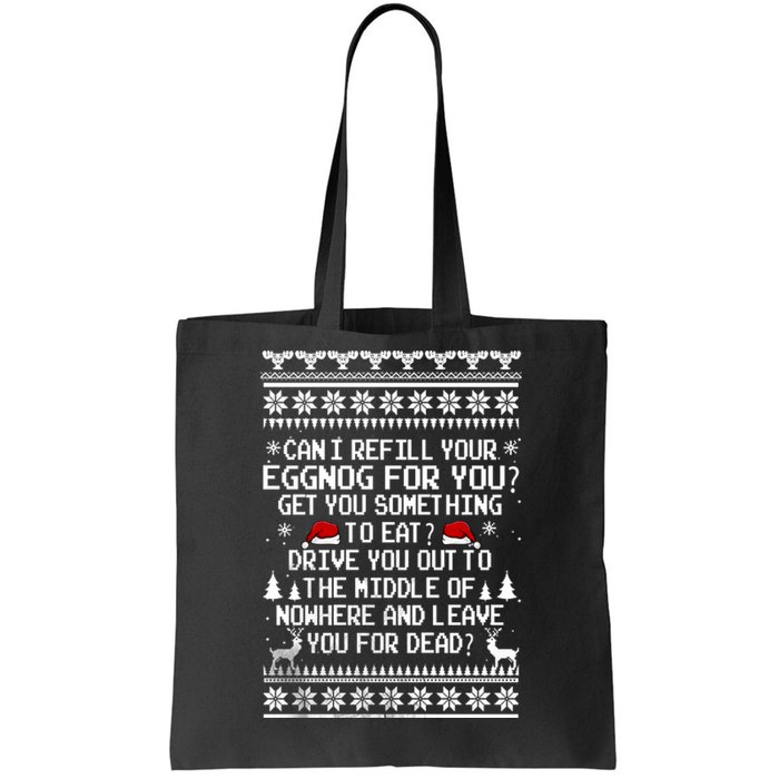 Can I Refill Your Eggnog Funny Christmas Vacation Quote Tote Bag