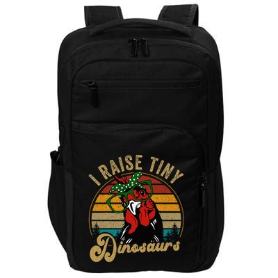 Chicken I Raise Tiny Dinosaurs Funny Mama Hen Farm Mom Impact Tech Backpack