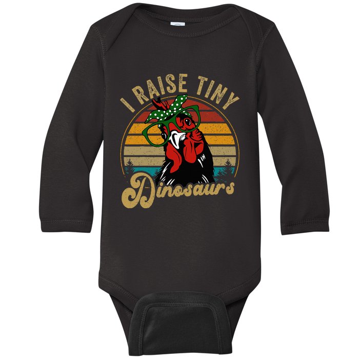 Chicken I Raise Tiny Dinosaurs Funny Mama Hen Farm Mom Baby Long Sleeve Bodysuit