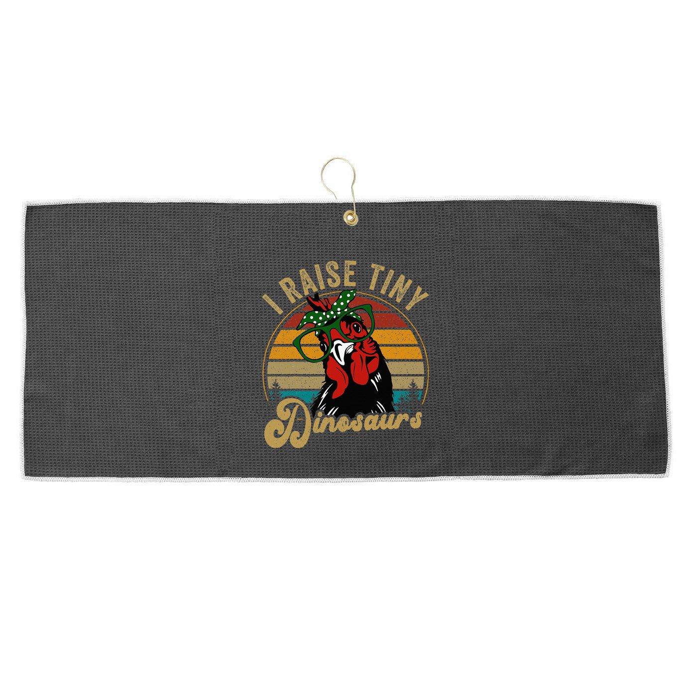 Chicken I Raise Tiny Dinosaurs Funny Mama Hen Farm Mom Large Microfiber Waffle Golf Towel