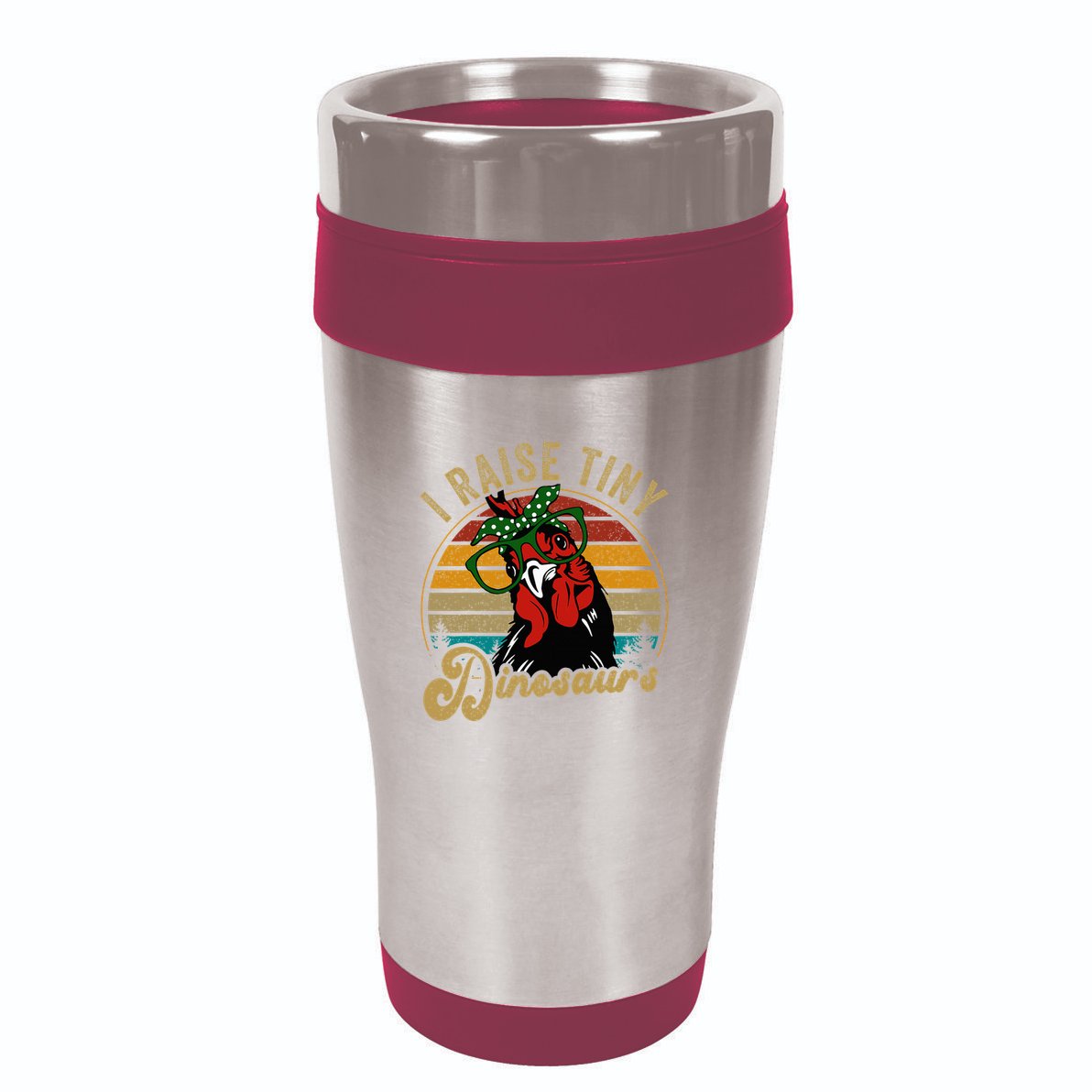 Chicken I Raise Tiny Dinosaurs Funny Mama Hen Farm Mom 16oz Travel Tumbler