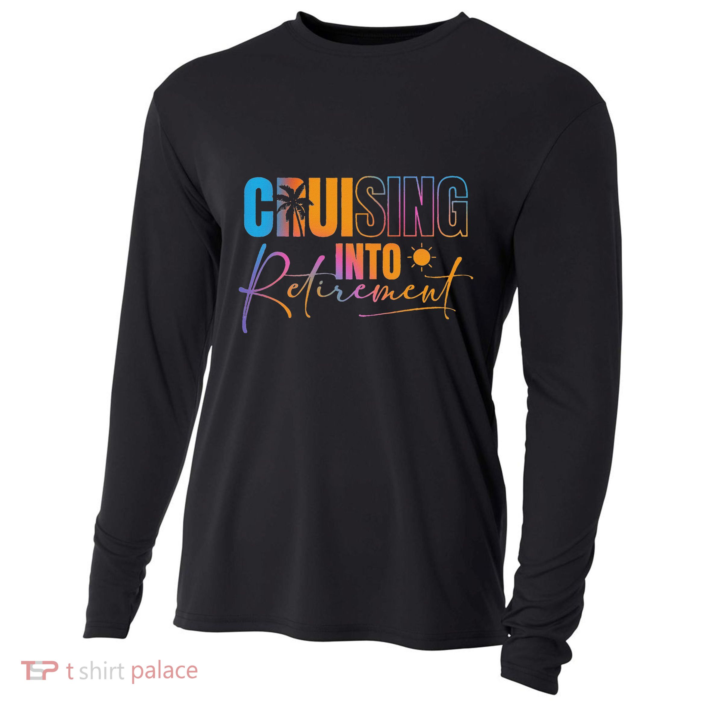 Cruising Into Retirement Journey Cruise Squad Family Cooling Performance Long Sleeve Crew