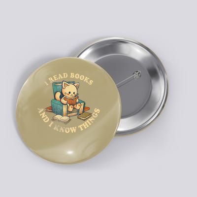Cat I Read Books and I Know Things Wise Cat Cute Bookaholic Button
