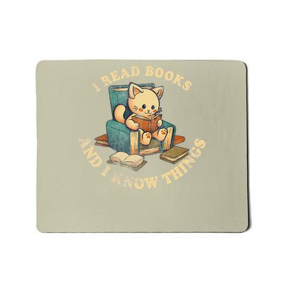 Cat I Read Books and I Know Things Wise Cat Cute Bookaholic Mousepad