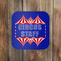 Circus Staff Coaster