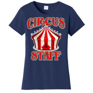 Circus Staff Tent Women's T-Shirt