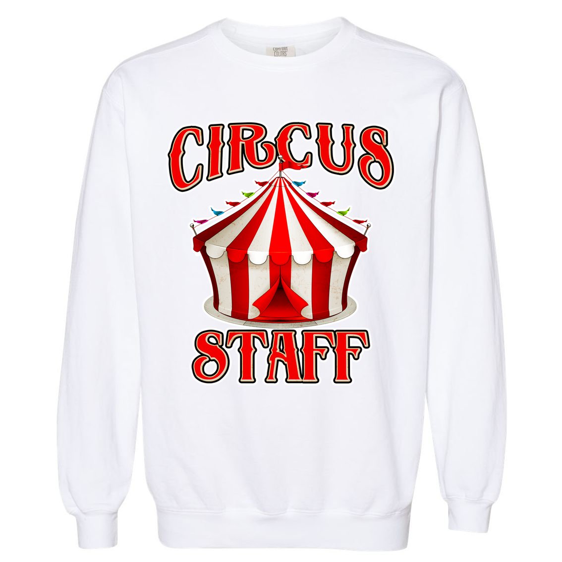 Circus Staff Tent Garment-Dyed Sweatshirt