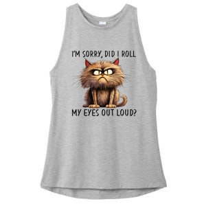 Cat I’M Sorry Did I Roll My Eyes Out Loud Ladies PosiCharge Tri-Blend Wicking Tank