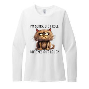 Cat I’M Sorry Did I Roll My Eyes Out Loud Womens CVC Long Sleeve Shirt