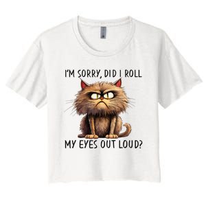 Cat I’M Sorry Did I Roll My Eyes Out Loud Women's Crop Top Tee