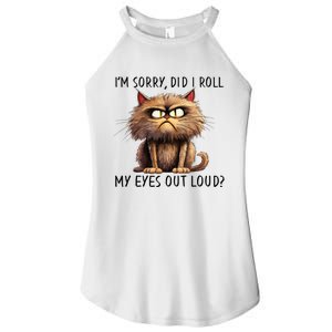 Cat I’M Sorry Did I Roll My Eyes Out Loud Women's Perfect Tri Rocker Tank