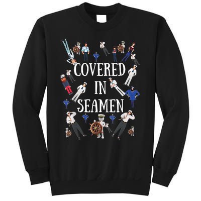 Covered In Seamen Funny Inappropriate Embarrassing Adult Humor Sweatshirt