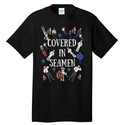 Covered In Seamen Funny Inappropriate Embarrassing Adult Humor Tall T-Shirt