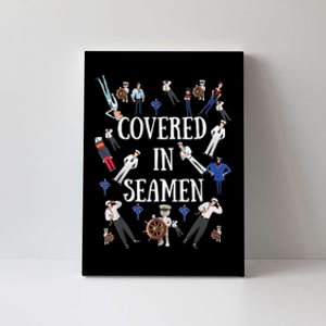 Covered In Seamen Funny Inappropriate Embarrassing Adult Humor Canvas