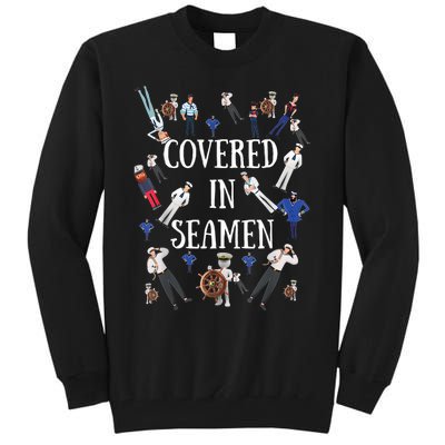 Covered In Seamen Funny Inappropriate Embarrassing Adult Humor Tall Sweatshirt