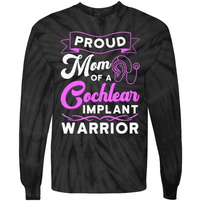 Cochlear Implant Support Proud Mom Hearing Loss Awareness Tie-Dye Long Sleeve Shirt