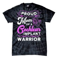 Cochlear Implant Support Proud Mom Hearing Loss Awareness Tie-Dye T-Shirt