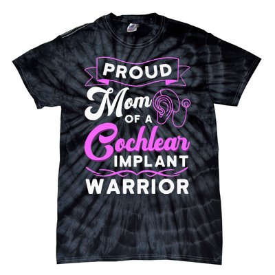 Cochlear Implant Support Proud Mom Hearing Loss Awareness Tie-Dye T-Shirt