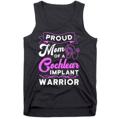 Cochlear Implant Support Proud Mom Hearing Loss Awareness Tank Top