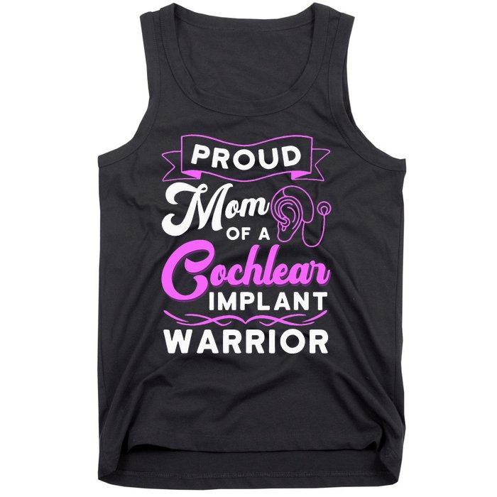 Cochlear Implant Support Proud Mom Hearing Loss Awareness Tank Top