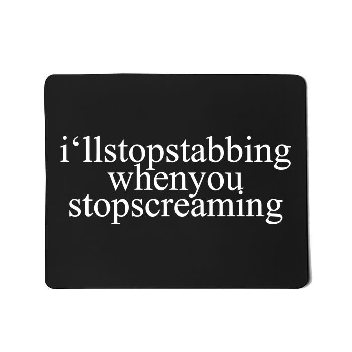 Chiodos ILl Stop Stabbing When You Stop Screaming Mousepad