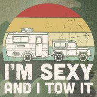 Camping I'm Sexy And I Tow It Funny Retro Sunset Legacy Tie Dye Trucker Hat