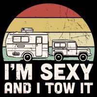 Camping I'm Sexy And I Tow It Funny Retro Sunset T-Shirt