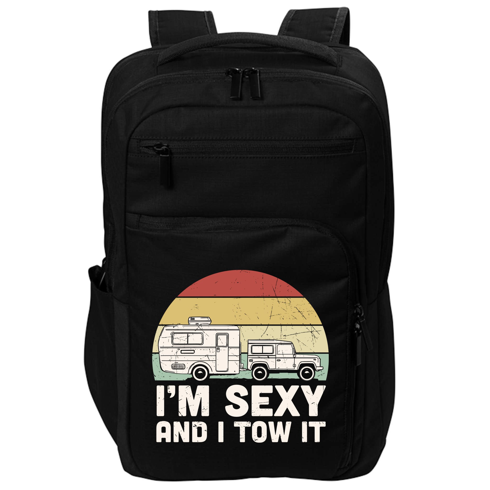 Camping I'm Sexy And I Tow It Funny Retro Sunset Impact Tech Backpack