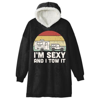 Camping I'm Sexy And I Tow It Funny Retro Sunset Hooded Wearable Blanket