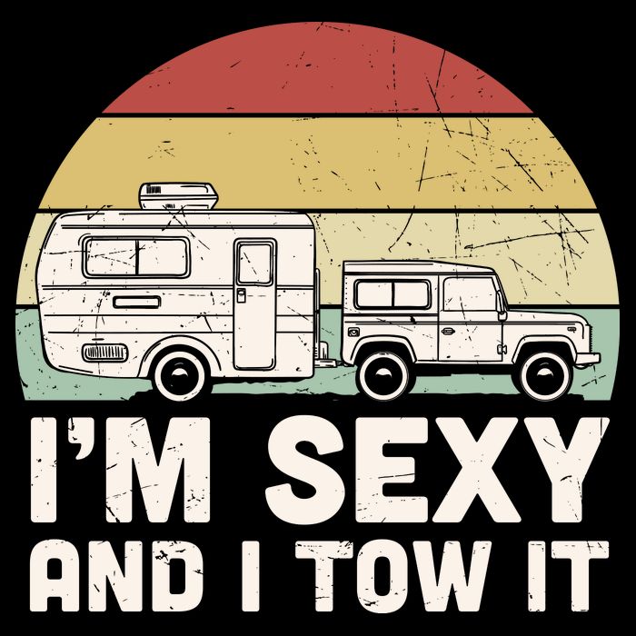 Camping I'm Sexy And I Tow It Funny Retro Sunset Button