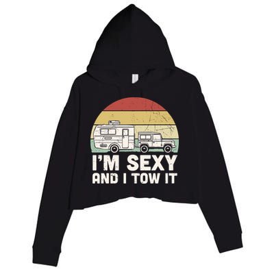 Camping I'm Sexy And I Tow It Funny Retro Sunset Crop Fleece Hoodie