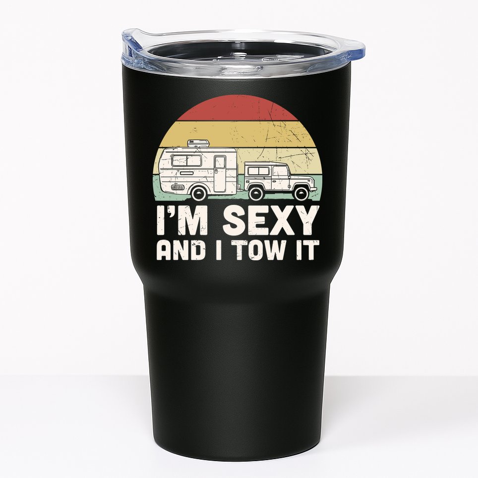 Camping I'm Sexy And I Tow It Funny Retro Sunset Tumbler