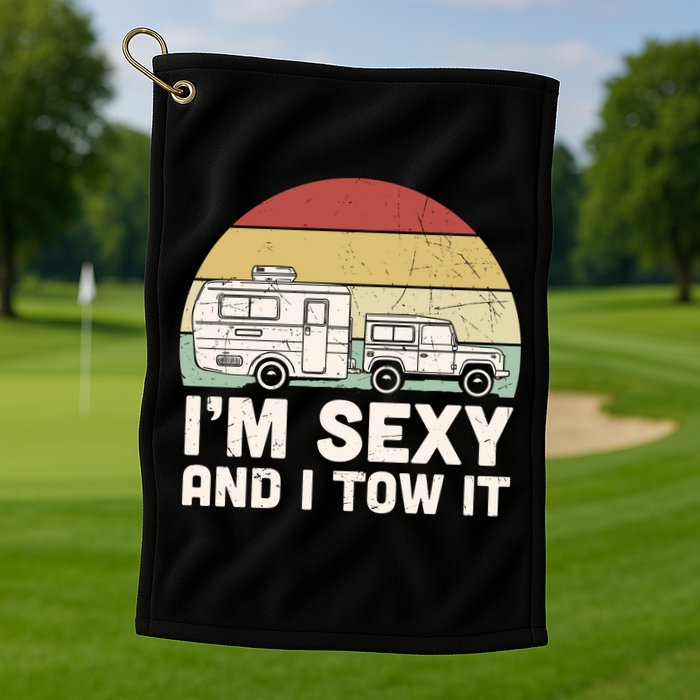 Camping I'm Sexy And I Tow It Funny Retro Sunset Golf Towel
