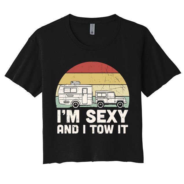 Camping I'm Sexy And I Tow It Funny Retro Sunset Crop Top