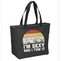 Camping I'm Sexy And I Tow It Funny Retro Sunset Zip Tote Bag
