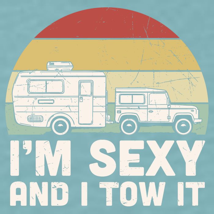 Camping I'm Sexy And I Tow It Funny Retro Sunset Sueded Cloud Jersey T-Shirt