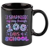 Cute I Sparkled My Way Through Days Of School 11oz C Handle Ceramic Mug