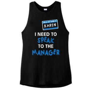 Can I Speak To The Manager Karen Ladies PosiCharge Tri-Blend Wicking Tank