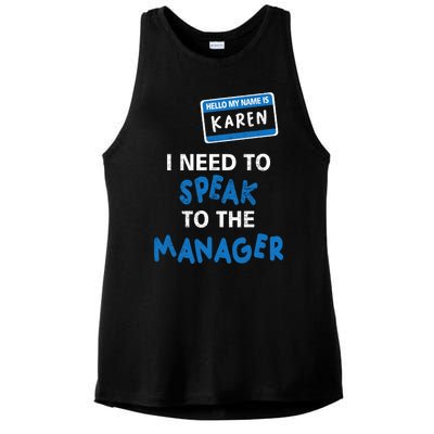 Can I Speak To The Manager Karen Ladies PosiCharge Tri-Blend Wicking Tank