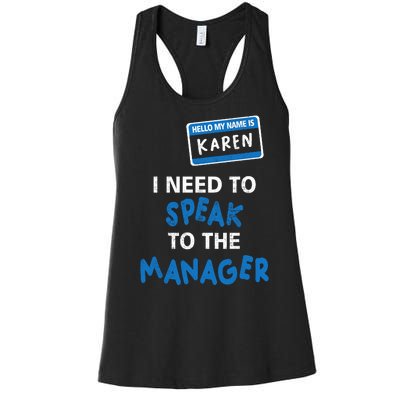 Can I Speak To The Manager Karen Women's Racerback Tank