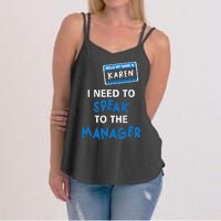 Can I Speak To The Manager Karen Women's Strappy Tank